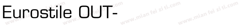 Eurostile OUT字体转换